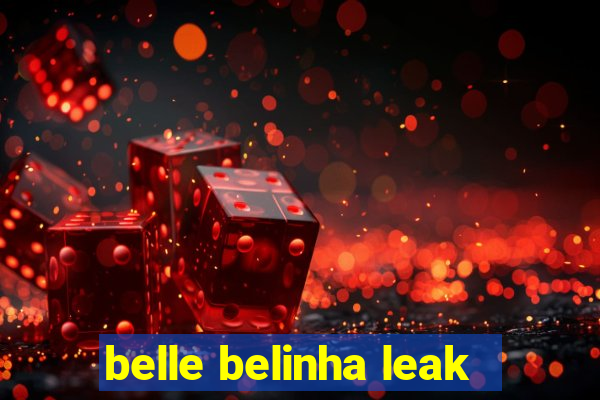 belle belinha leak